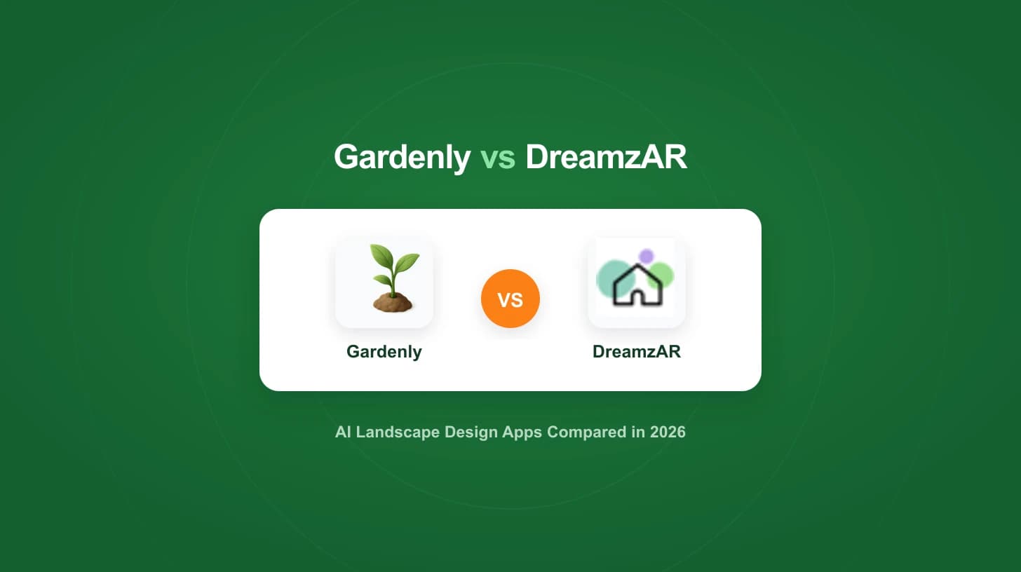 Gardenly vs DreamzAR: AI Landscape Design Apps Compared (2026)