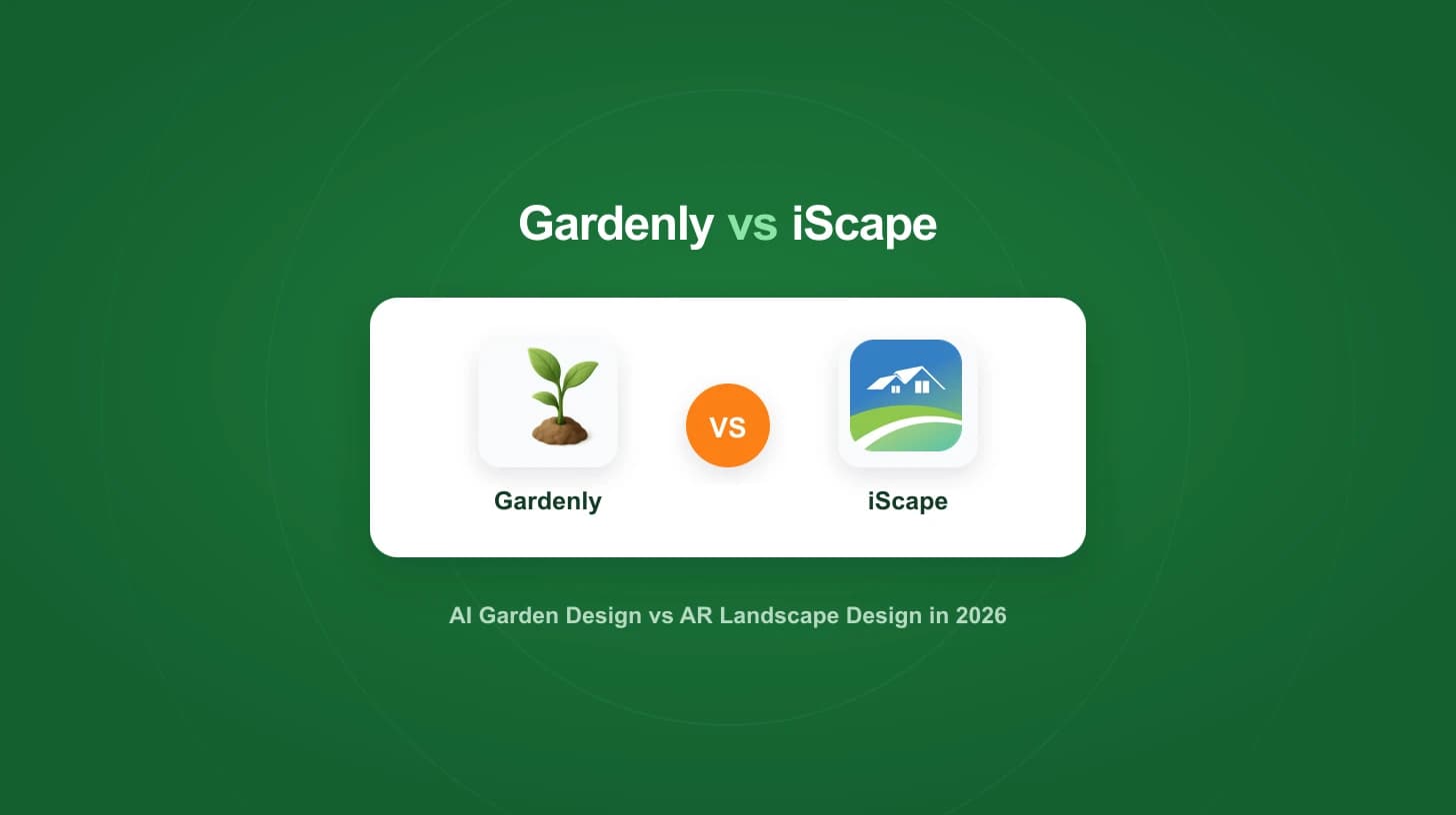 Gardenly vs iScape: AI Garden Design vs AR Landscape Design (2026)