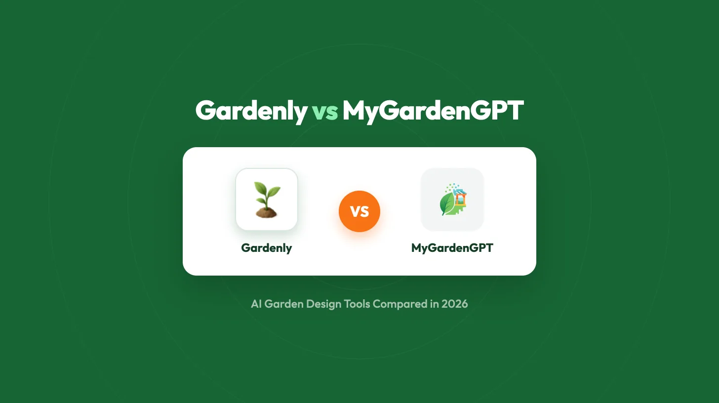 MyGardenGPT vs Gardenly: An Honest 2026 Comparison